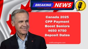 Canada 2025 CPP Payment Boost Seniors $650 $750 Deposit Dates​